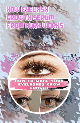 Serum to make your eyelashes grow